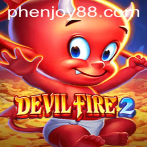 DevilFire2: The Latest Gaming Phenomenon - PH ENJOY